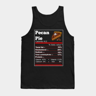 Pecan Pie Nutrition thanksgiving T-Shirt Tank Top